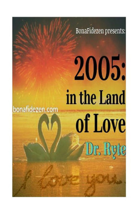 2005: In The Land Of Love