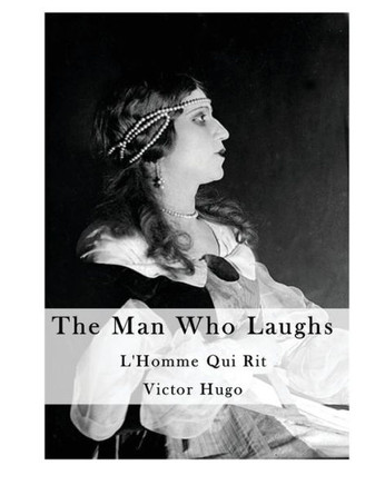 The Man Who Laughs: By Order Of The King The Man Who Laughs: By Order Of The King
