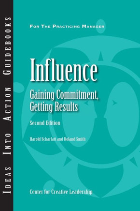 Influence: Gaining Commitment, Getting Results 2ED
