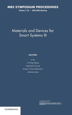 Materials and Devices for Smart Systems III