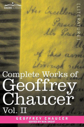 Complete Works of Geoffrey Chaucer, Vol. II: Boethius and Troilus (in Seven Volumes)