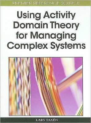 Using Activity Domain Theory for Managing Complex Systems