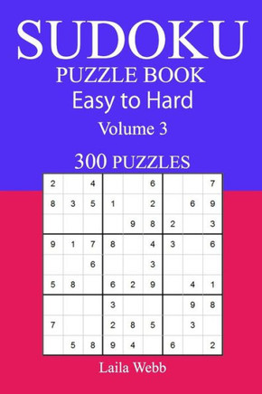 300 Easy To Hard Sudoku Puzzle Book