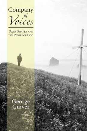 Company of Voices: Daily Prayer and the People of God