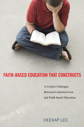 Faith-Based Education That Constructs