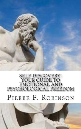 Self-Discovery : Your Guide To Emotional And Psychological Freedom