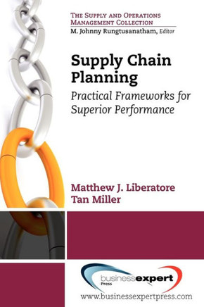 Supply Chain Planning: Practical Frameworks for Superior Performance