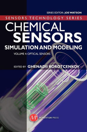 Chemical Sensors: Simulation and Modeling Volume 4: Optical Sensors