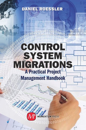 Control System Migrations: A Practical Project Management Handbook