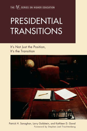 Presidential Transitions: It's Not Just the Position, It's the Transition