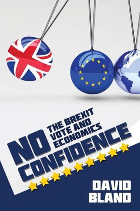 No Confidence: The Brexit Vote And Economics