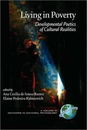 Living in Poverty: Developmental Poetics of Cultural Realities (Hc)