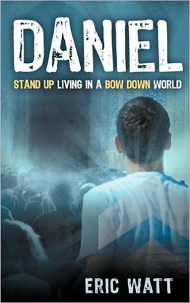 Daniel Stand Up Living in a Bow Down World