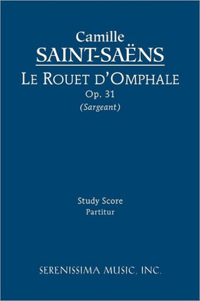 Le rouet d'Omphale, Op.31: Study score