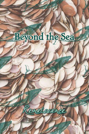 Beyond the Sea: Renaissance