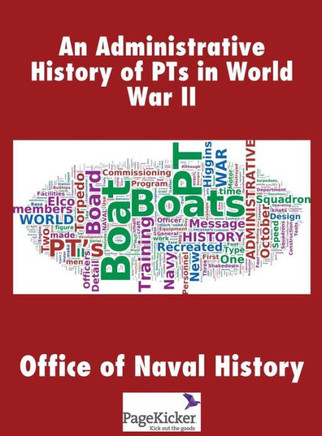 An Administrative History of Pts in World War II