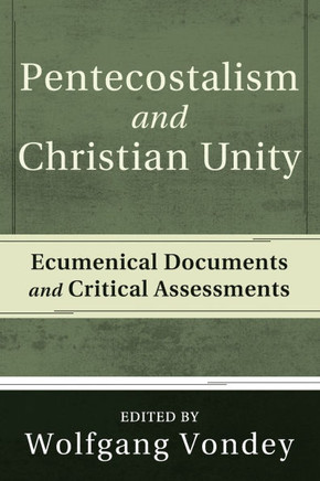 Pentecostalism and Christian Unity