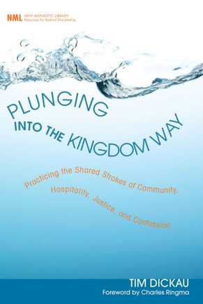 Plunging into the Kingdom Way