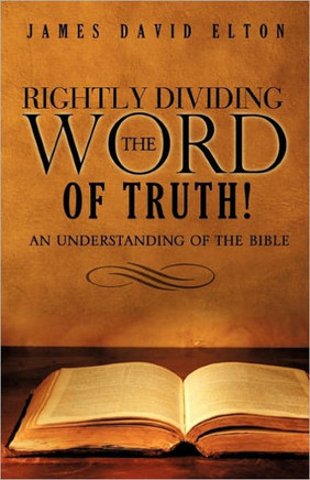 Rightly Dividing the Word of Truth!