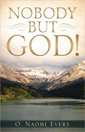 Nobody But God!