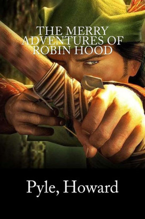 The Merry Adventures Of Robin Hood