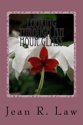 Looking Through An Hour Glass