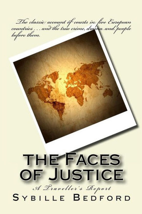 The Faces of Justice: A Traveller's Report The Faces of Justice: A Traveller's Report