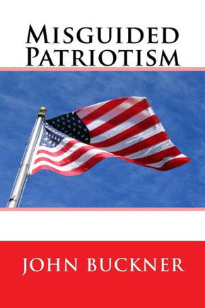 Misguided Patriotism