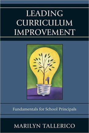 Leading Curriculum Improvement: Fundamentals for School Principals