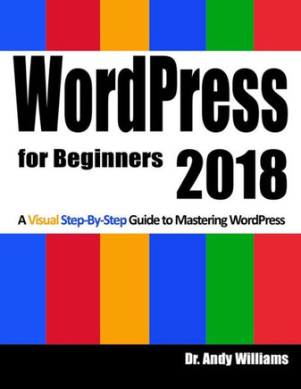 Wordpress For Beginners 2018 : Subtitle What'S This? A Visual Step-By-Step Guide To Mastering Wordpress