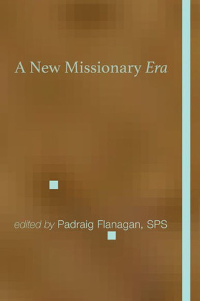A New Missionary Era
