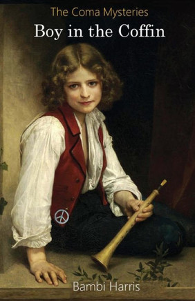 Boy in the Coffin (The Coma Mysteries) Boy in the Coffin (The Coma Mysteries)