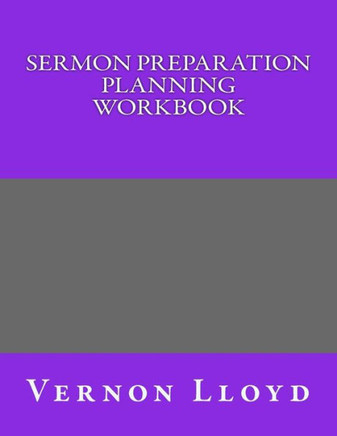 Sermon Preparation Planning Workbook