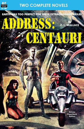 Address: Centauri & If these be Gods