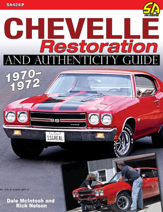 Chevelle Restoration and Authenticity Guide 1970-1972