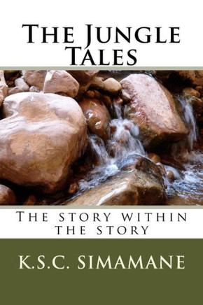 The Jungle Tales: The Story Within The Story