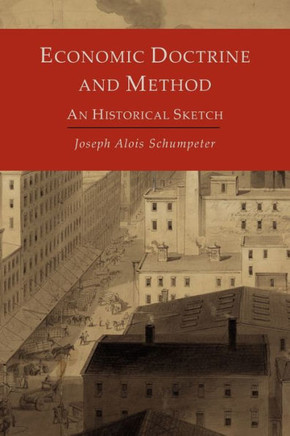 Economic Doctrine and Method: An Historical Sketch