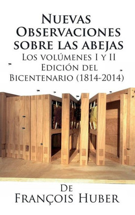 Nuevas observaciones sobre las abejas de Fran?ois Huber