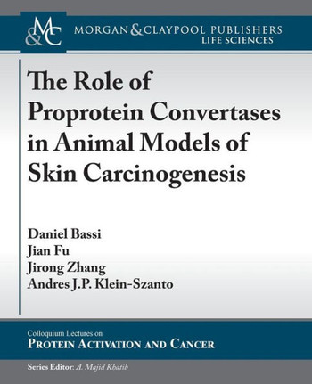 The Role of Proprotein Convertases in Animal Models of Skin Carcinogenesis