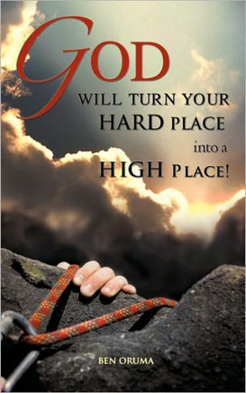 God Will Turn Your Hard Place Into a High Place!