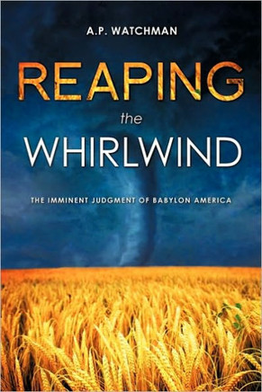 Reaping the Whirlwind