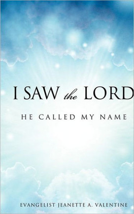 I Saw The Lord He Called My Name