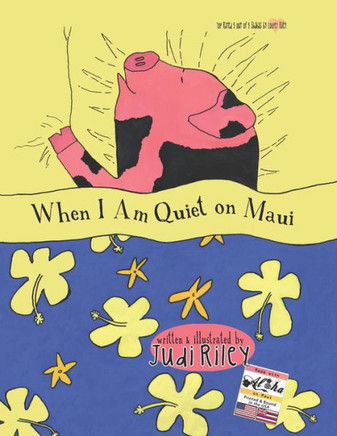 When I Am Quiet On Maui (Tiki Tales Bedtime Stories About Hawaii)