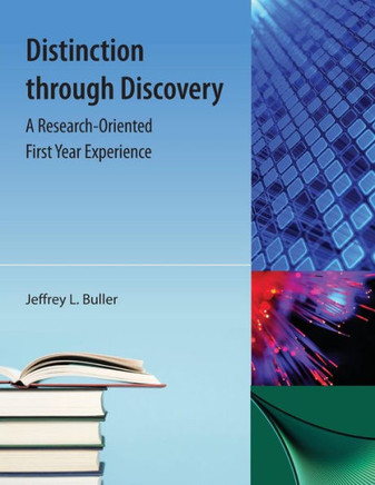 Distinction Through Discovery: A Research-Oriented First Year Experience