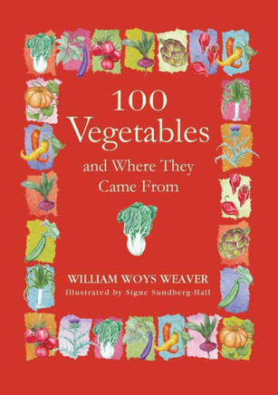 100 Vegetables and Where They Came from
