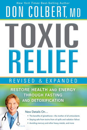 Toxic Relief: Restore Health and Energy Through Fasting and Detoxification