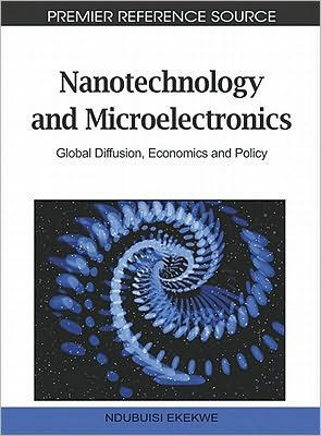 Nanotechnology and Microelectronics: Global Diffusion, Economics and Policy