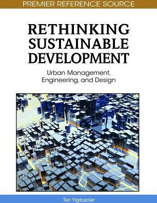 Rethinking Sustainable Development: Urban Management, Engineering, and Design
