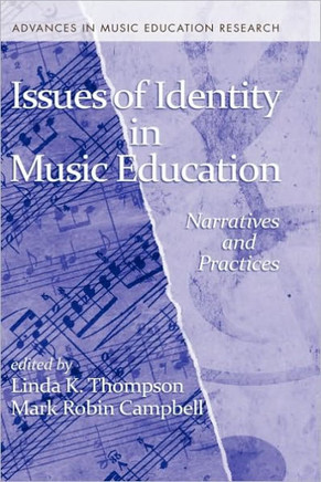 Issues of Identity in Music Education: Narratives and Practices (Hc)
