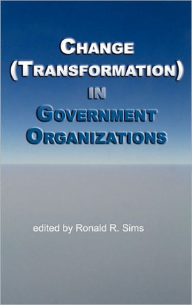 Change (Transformation) in Public Sector Organizations (Hc)